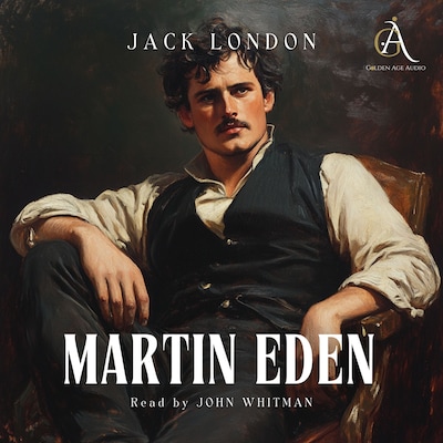 Martin Eden- Audiobook – omslag til lydbogen af Jack London, Classic Audiobooks