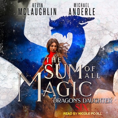 The Sum of All Magic – omslag til lydbogen af Kevin McLaughlin, Michael Anderle
