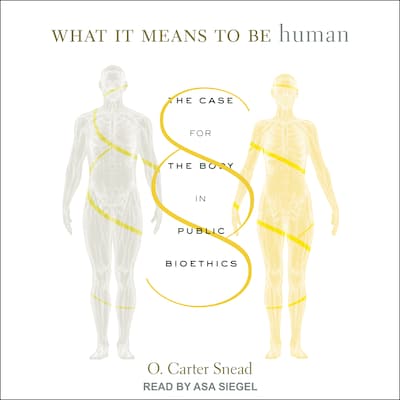 What It Means to Be Human – omslag til lydbogen af O. Carter Snead