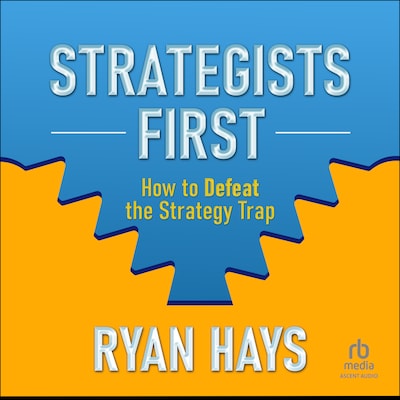 Strategists First – omslag til lydbogen af Ryan Hays