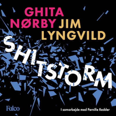 Shitstorm – omslag til lydbogen af Jim Lyngvild, Ghita Nørby, Pernille Redder