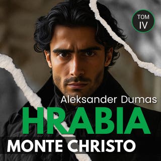 Hrabia Monte Christo. Tom 4
