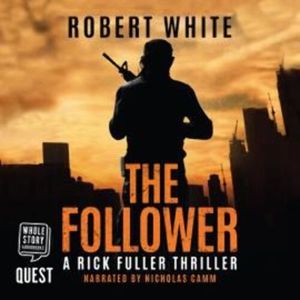 The Follower – okładka audiobooka, autor Robert White