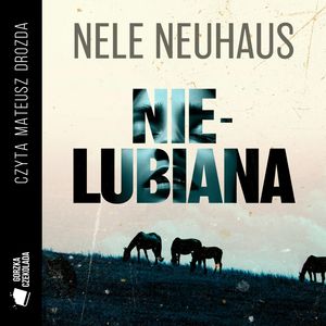 Nielubiana – okładka audiobooka, autor Nele Neuhaus