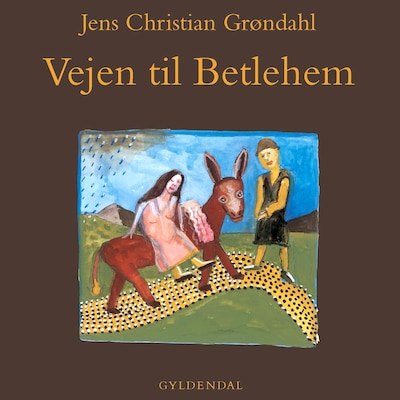 Vejen til Betlehem – omslag til lydbogen af Jens Christian Grøndahl