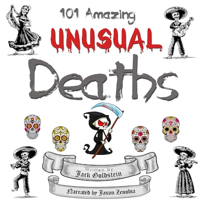101 Amazing Unusual Deaths