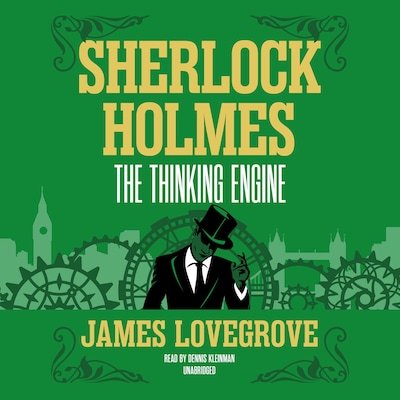 Sherlock Holmes: The Thinking Engine – omslag til lydbogen af James Lovegrove