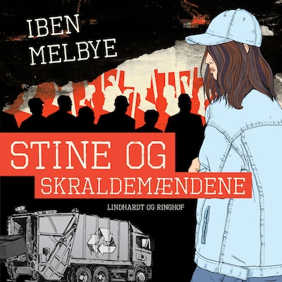 Stine og skraldemændene – omslag til lydbogen af Iben Melbye
