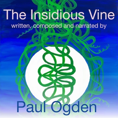 The Insidious Vine – omslag van het luisterboek van Paul Ogden