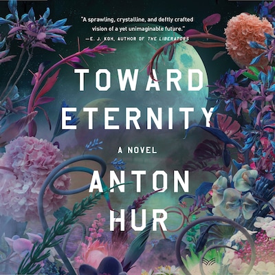 Toward Eternity – okładka audiobooka, autor Anton Hur