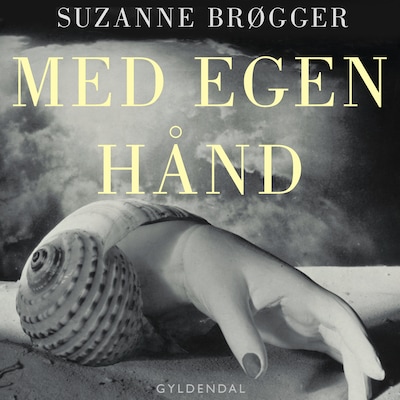 Med egen hånd – omslag til lydbogen af Suzanne Brøgger