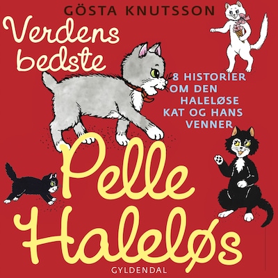 Verdens bedste Pelle Haleløs – omslag til lydbogen af Gösta Knutsson, Lisbeth Holmberg-Thor