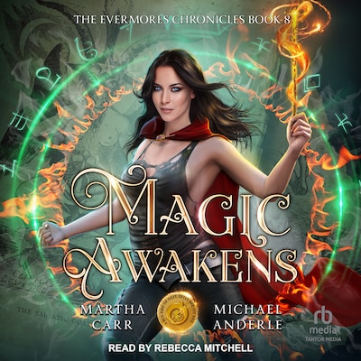 Magic Awakens – omslag til lydbogen af Martha Carr, Michael Anderle