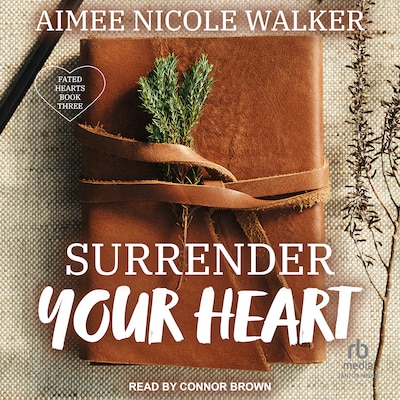 Surrender Your Heart – omslag til lydbogen af Aimee Nicole Walker