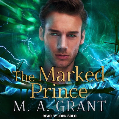 The Marked Prince – omslag til lydbogen af M.A. Grant
