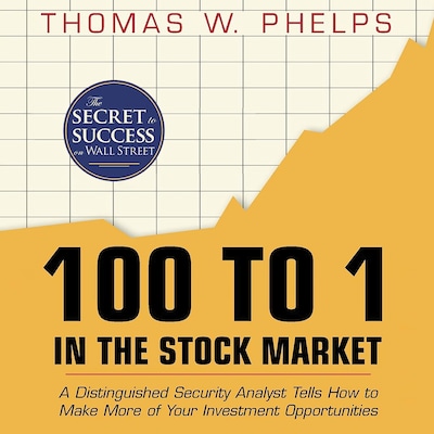 100 to 1 in the Stock Market – omslag til lydbogen af Thomas William Phelps