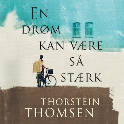 En drøm kan være så stærk – omslag til lydbogen af Thorstein Thomsen