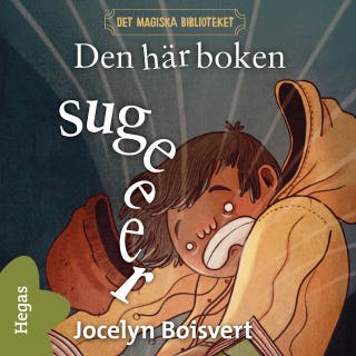 Den här boken suger – omslag till ljudboken av Jocelyn Boisvert