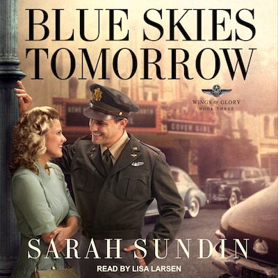 Blue Skies Tomorrow – omslag til lydbogen af Sarah Sundin