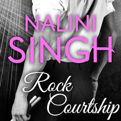 Rock Courtship – omslag til lydbogen af Nalini Singh