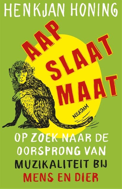 Aap slaat maat: Op zoek naar de oorsprong van muzikaliteit bij mens en dier – omslag van het luisterboek van Henkjan Honing