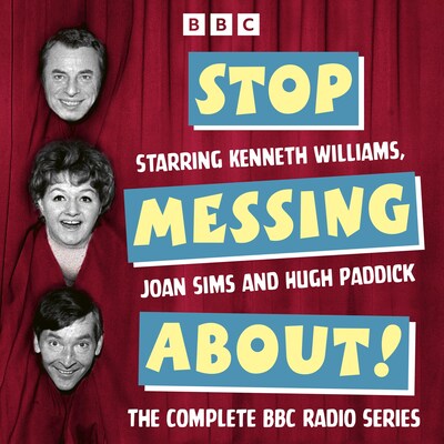 Stop Messing About! – omslag til lydbogen af Johnnie Mortimer, Brian Cooke, Myles Rudge