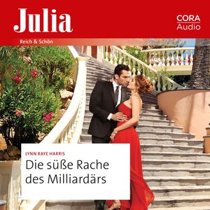 Die süße Rache des Milliardärs – okładka audiobooka, autor Lynn Raye Harris