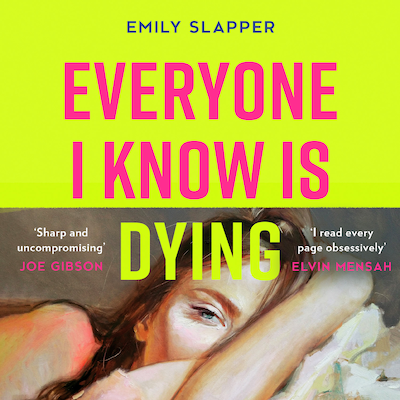 Everyone I Know is Dying