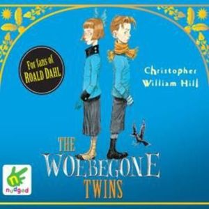 The Woebegone Twins – okładka audiobooka, autor Christopher William Hill