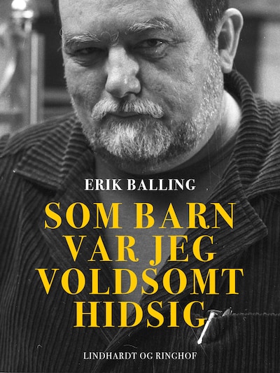 Som barn var jeg voldsomt hidsig – omslag til lydbogen af Erik Balling