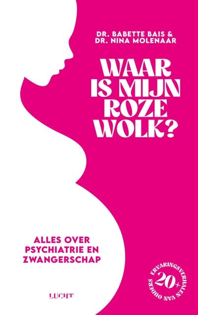 Waar is mijn roze wolk?: Alles over psychiatrie en zwangerschap – omslag van het luisterboek van Babette Bais,Nina Molenaar