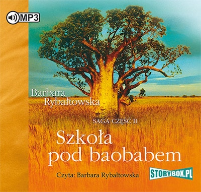 Bez pożegniania. Tom 2. Szkoła pod baobabem. – okładka audiobooka, autor Barbara Rybałtowska