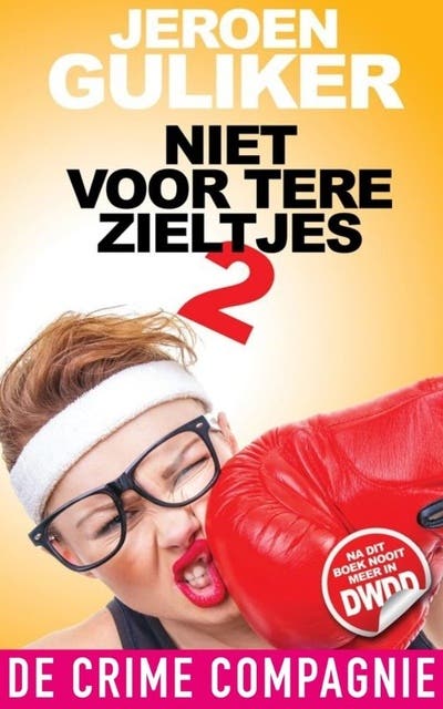 Niet voor tere zieltjes 2