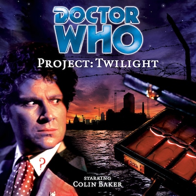 Doctor Who, Main Range, 23: Project: Twilight (Unabridged) – omslag til lydbogen af Cavan Scott, Mark Wright
