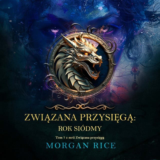 Związana przysięgą: Rok siódmy (Tom 7 z serii Związana przysięgą)