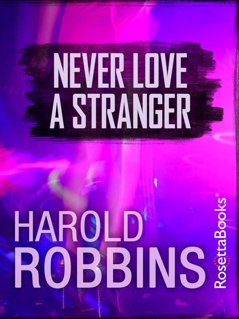 Never Love A Stranger – omslag til lydbogen af Harold Robbins