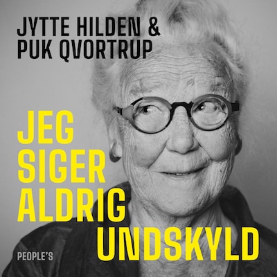 Jeg siger aldrig undskyld – omslag til lydbogen af Puk Qvortrup, Jytte Hilden