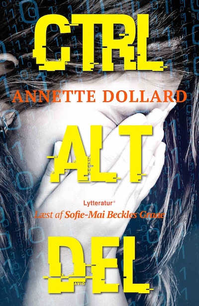 Ctrl Alt Del – omslag til lydbogen af Annette Dollard
