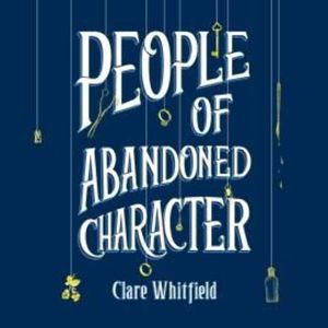 People of Abandoned Character – okładka audiobooka, autor Clare Whitfield