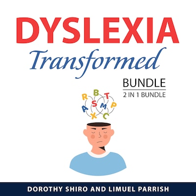Dyslexia Transformed Bundle, 2 in 1 Bundle: – omslag til lydbogen af Limuel Parrish, Dorothy Shiro