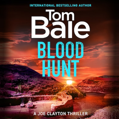 Blood Hunt - A Joe Clayton Thriller - Discover an explosive suspense thriller of hidden corruption and deadly enemies, Book 2 (Unabridged) – omslag til lydbogen af Tom Bale