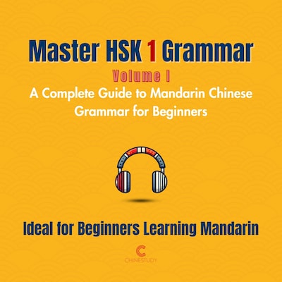 Master HSK 1 Grammar: Volume 1 – A Complete Guide to Mandarin Chinese Grammar for Beginners – omslag til lydbogen af Letitia Wu