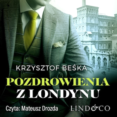 Pozdrowienia z Londynu – okładka audiobooka, autor Krzysztof Beśka
