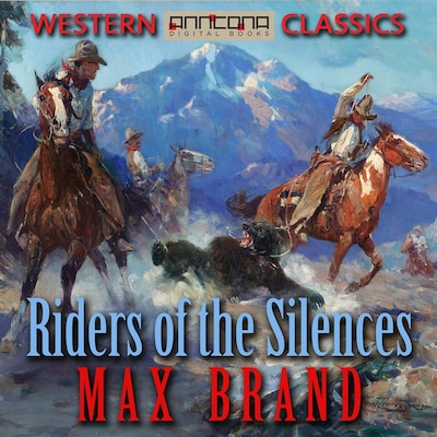 Riders of the Silences – omslag til lydbogen af Max Brand