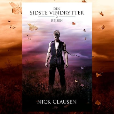 Den sidste vindrytter #2: Rejsen – omslag til lydbogen af Nick Clausen