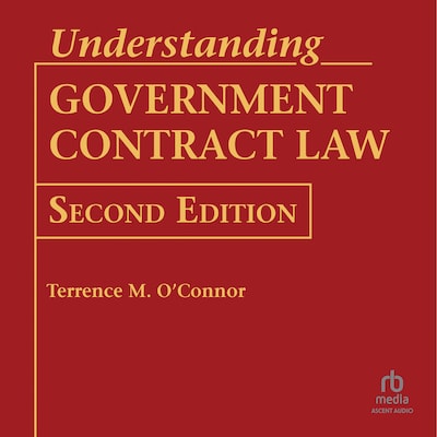Understanding Government Contract Law – omslag til lydbogen af Terrence M. O'Connor