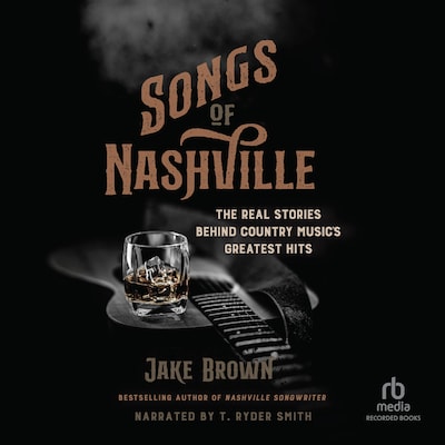 Songs of Nashville – omslag til lydbogen af Jake Brown