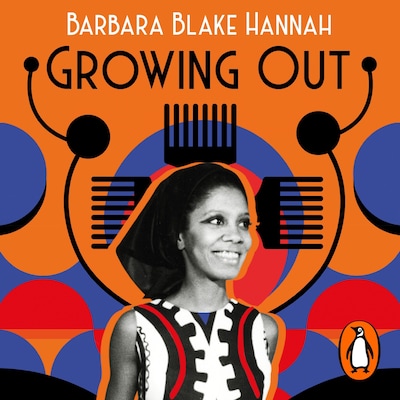 Growing Out – omslag til lydbogen af Barbara Blake Hannah