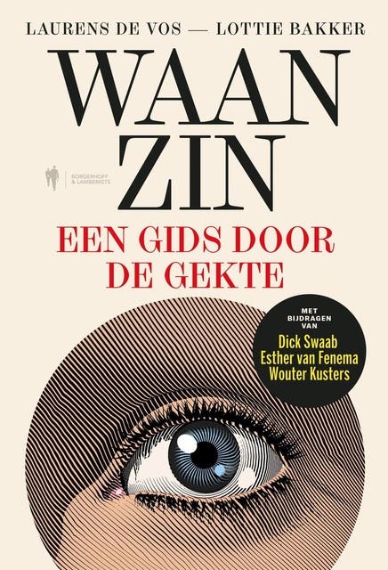 Waanzin: Een gids door de gekte – omslag van het luisterboek van Laurens De Vos,Lottie Bakker