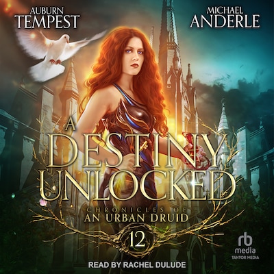 A Destiny Unlocked – omslag til lydbogen af Auburn Tempest, Michael Anderle